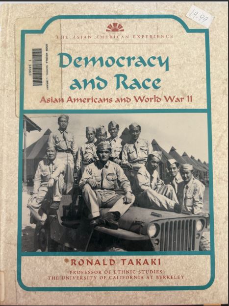 Democracy and Race: Asian Americans and World War 