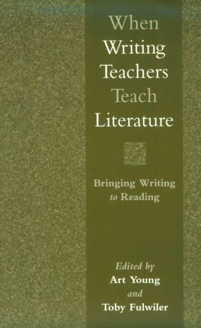 When Writing Teachers Teach Literature: Bringing W